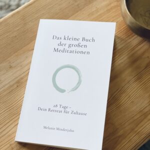 Das kleine Buch der großen Meditationen